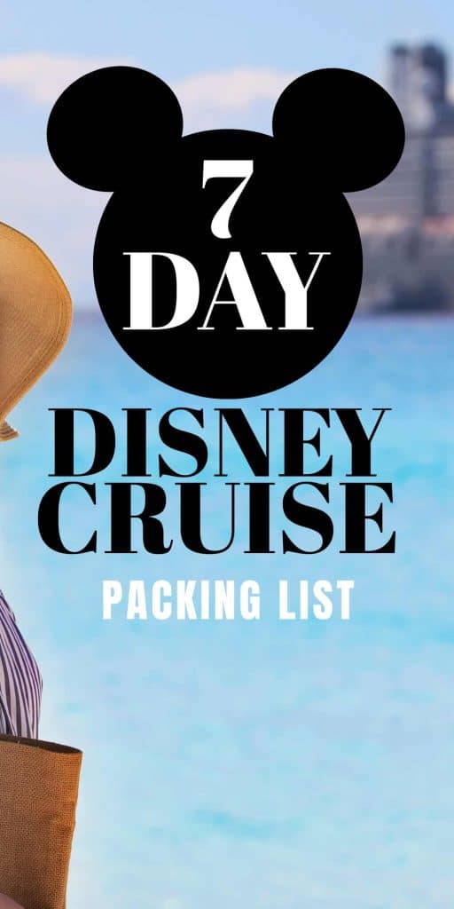 7 day cruise packing list disney