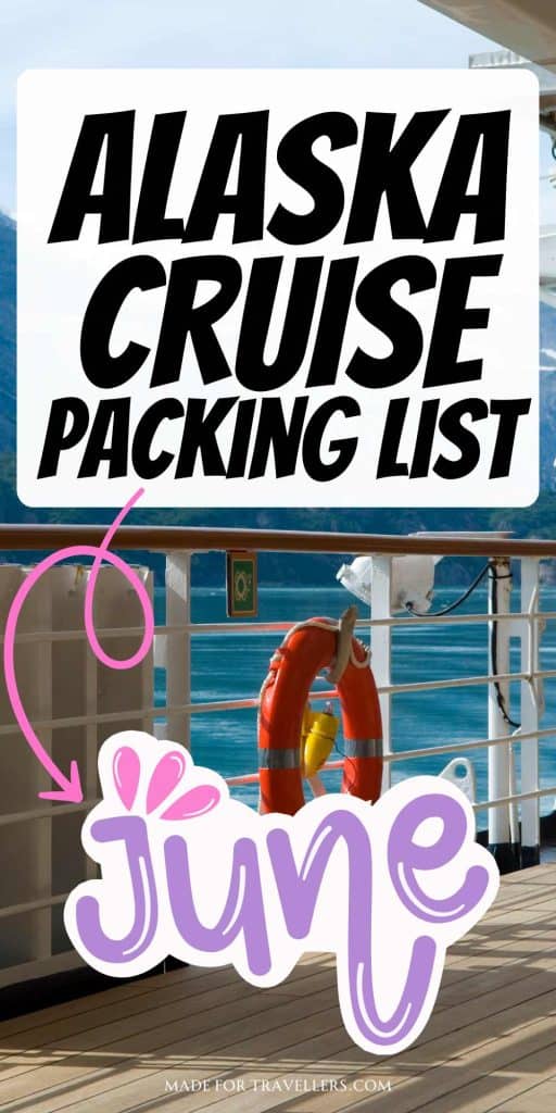 Alaska Cruise packing list june
