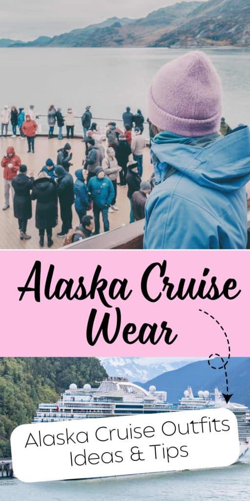 Alaska Cruise Wear