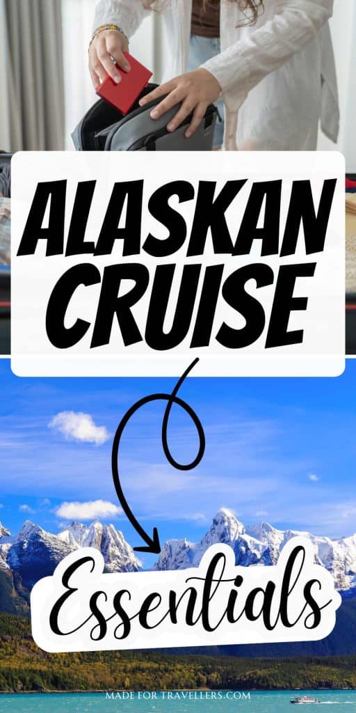 Alaskan cruise essentials