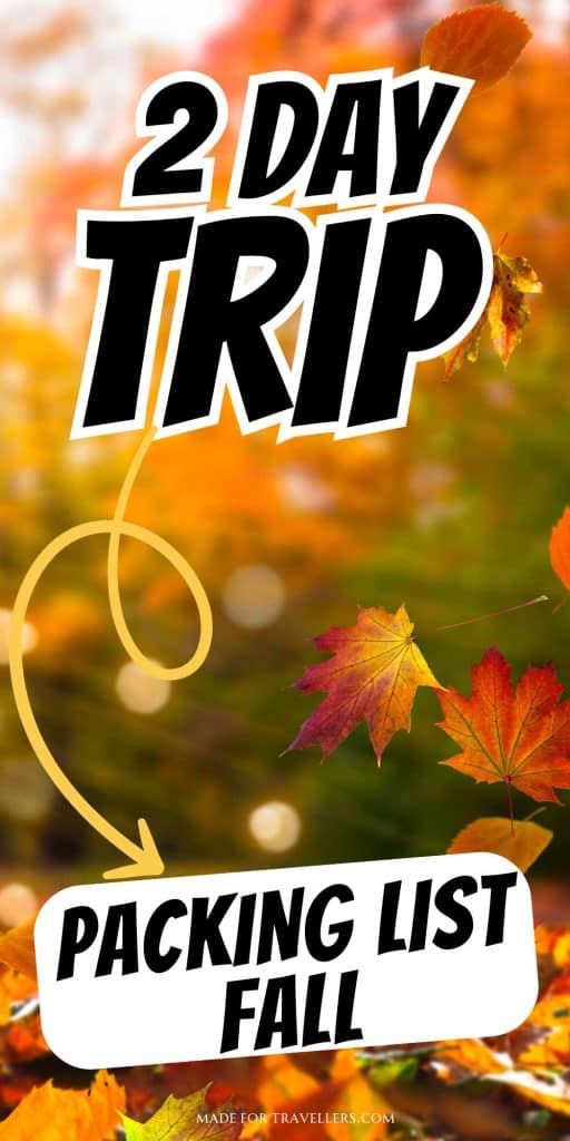 2 day trip fall packing list