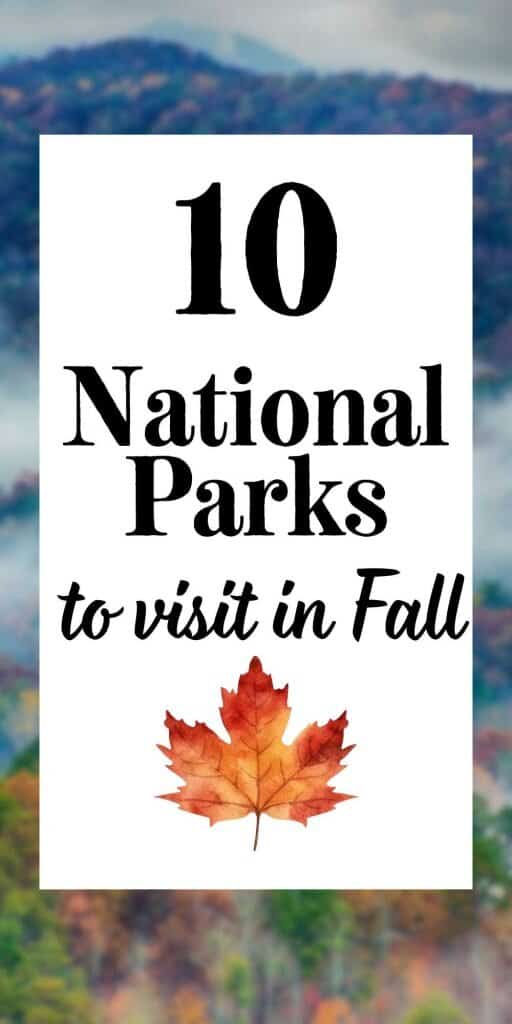 10 National parks to visit in fall