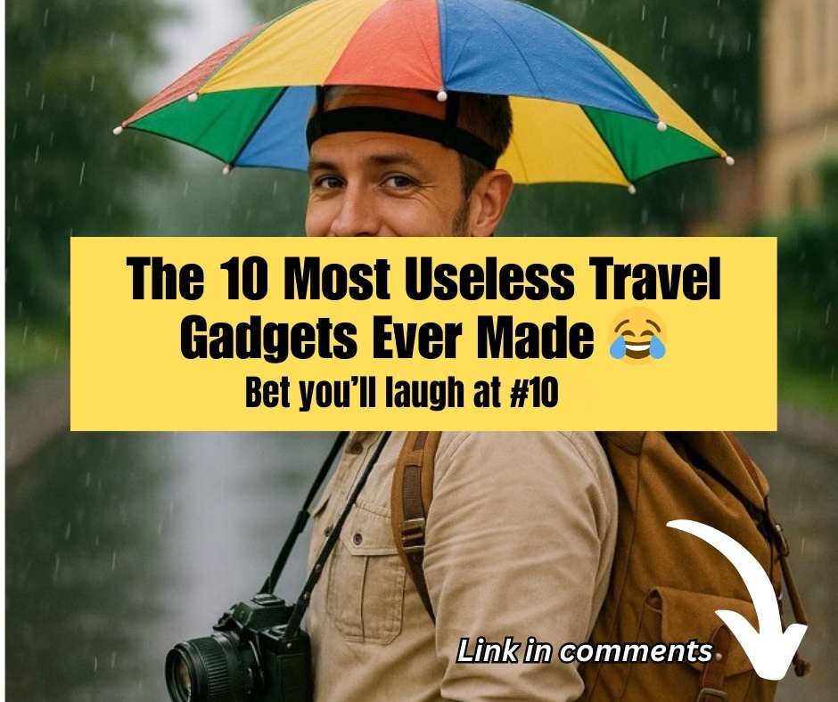 10 most useless travel gadgets ever made
