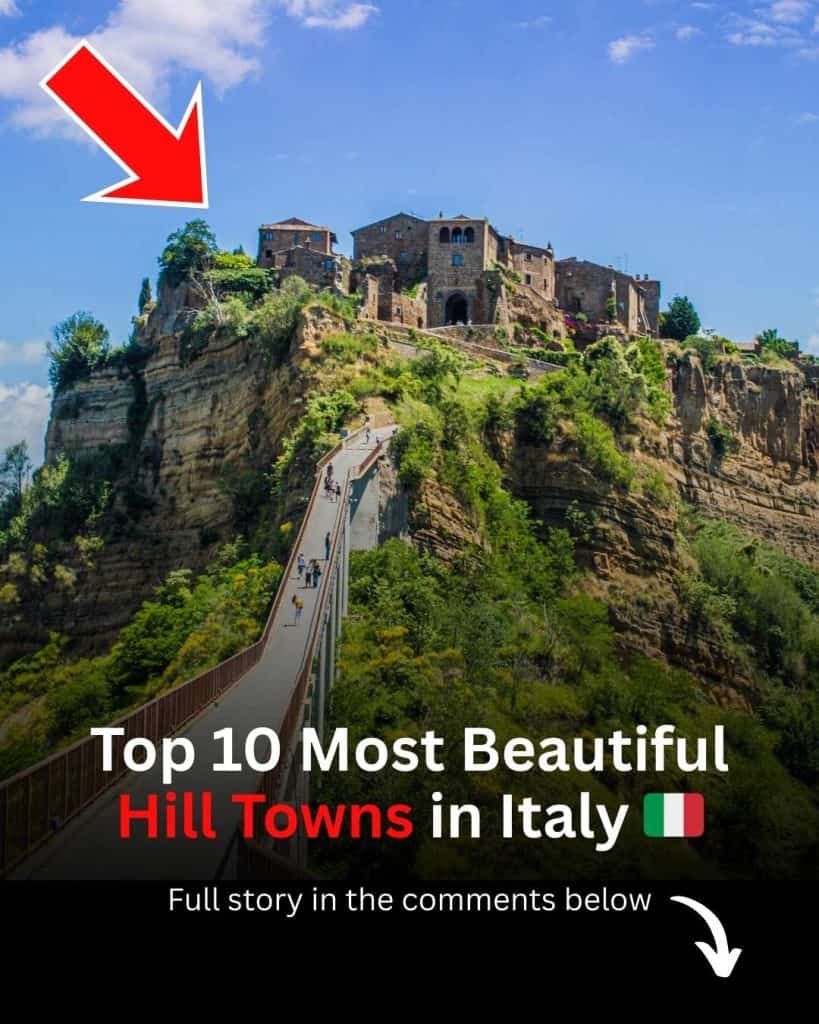 Top 10 most beautiful hill towns in Italy