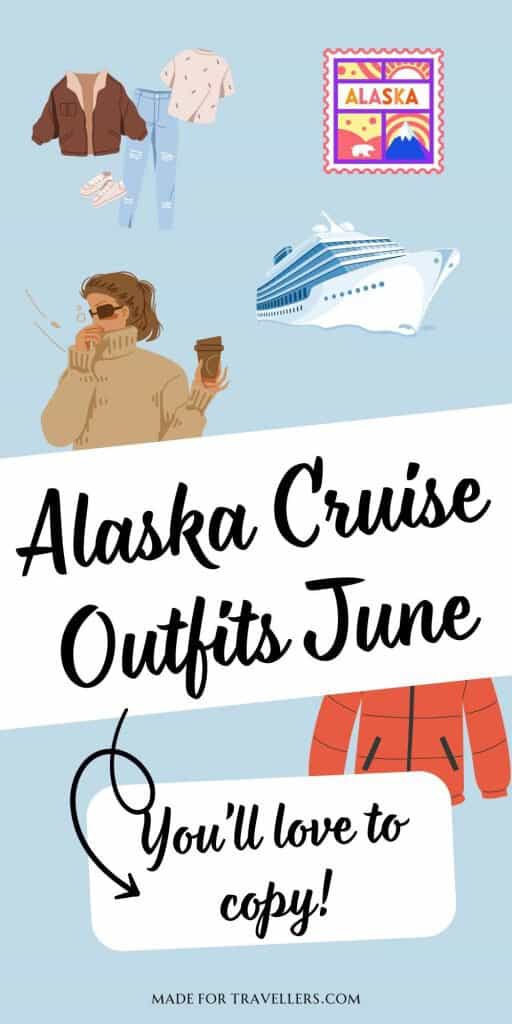 alaska cruise outfits june