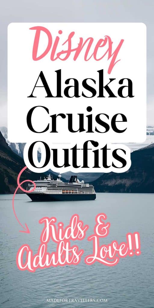 disney alaska cruise outfits