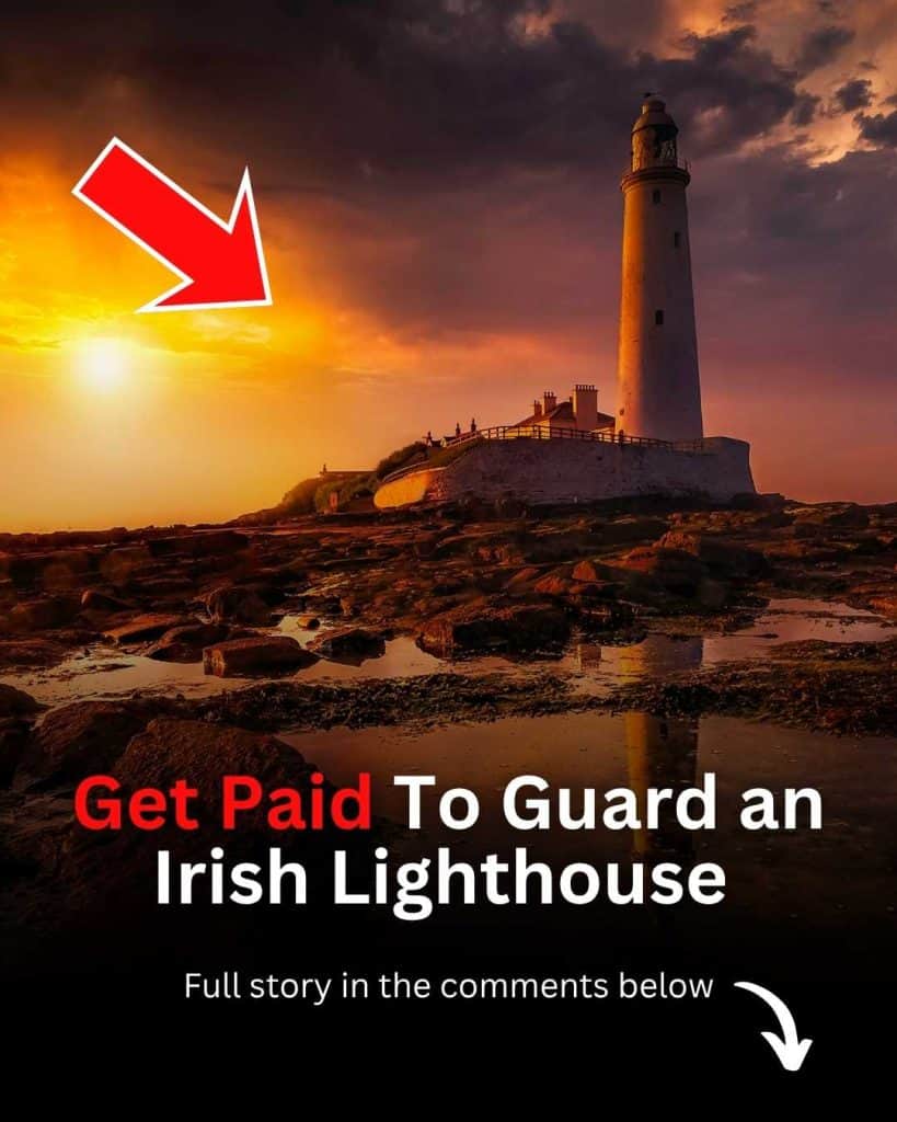 Get Paid To Guard an Irish Lighthouse 