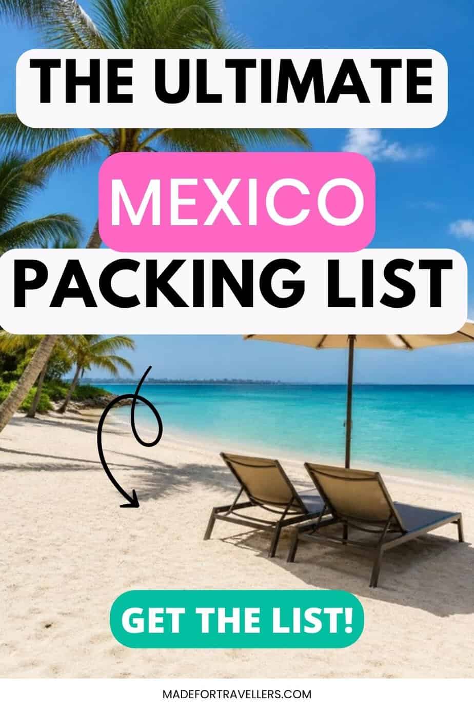 White sand Cancun beach with palm trees, turquoise Caribbean sea and two sun loungers under an umbrella, with text: The Ultimate Mexico Packing List, Get the List